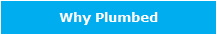 Why Plumbed